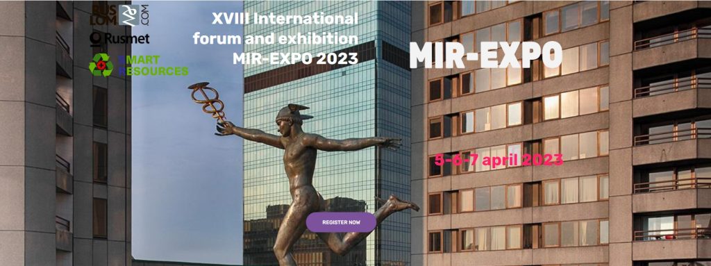 On 5-7 April 2023, the 18th International Forum Scrap of Ferrous and Non-Ferrous Metals and the Moscow International Recycling Expo (MIR-Expo) will be held in the World Trade Centre in Moscow